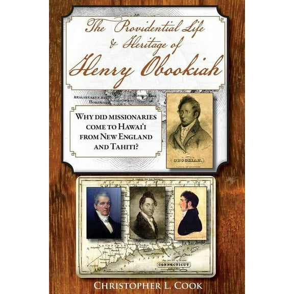 The Providential Life & Heritage of Henry Obookiah (Paperback)