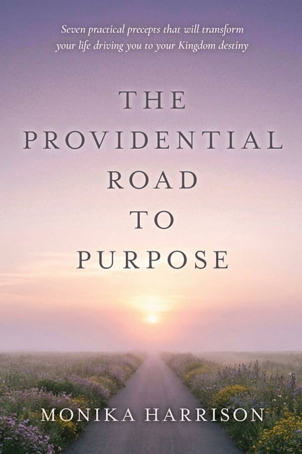 The Providential Road to Purpose, (Paperback)