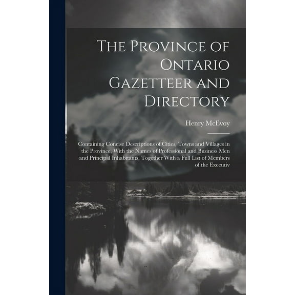 The Province of Ontario Gazetteer and Directory (Paperback)
