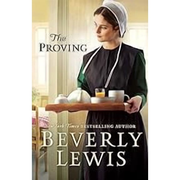 The Proving (Paperback) by Beverly Lewis