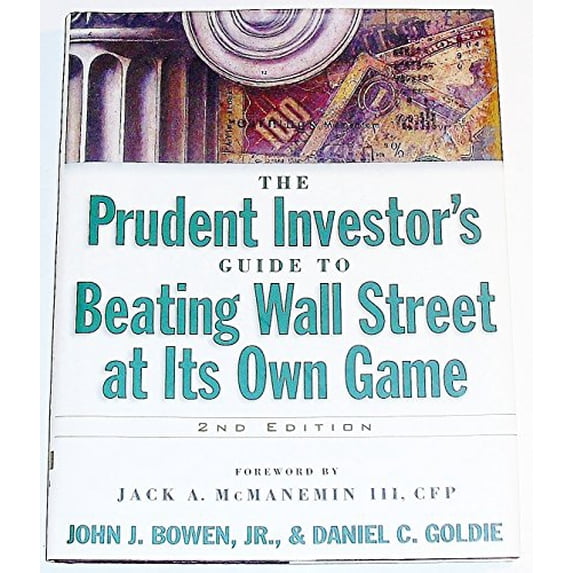 Pre-Owned The Prudent Investor's Guide to Beating Wall Street at Its Own Game (Hardcover) 0070527601 9780070527607
