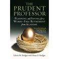 thumbnail image 1 of The Prudent Professor: Planning and Saving for a Worry-Free Retirement from Academe, (Hardcover), 1 of 1