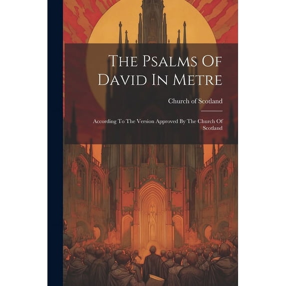 The Psalms Of David In Metre (Paperback)