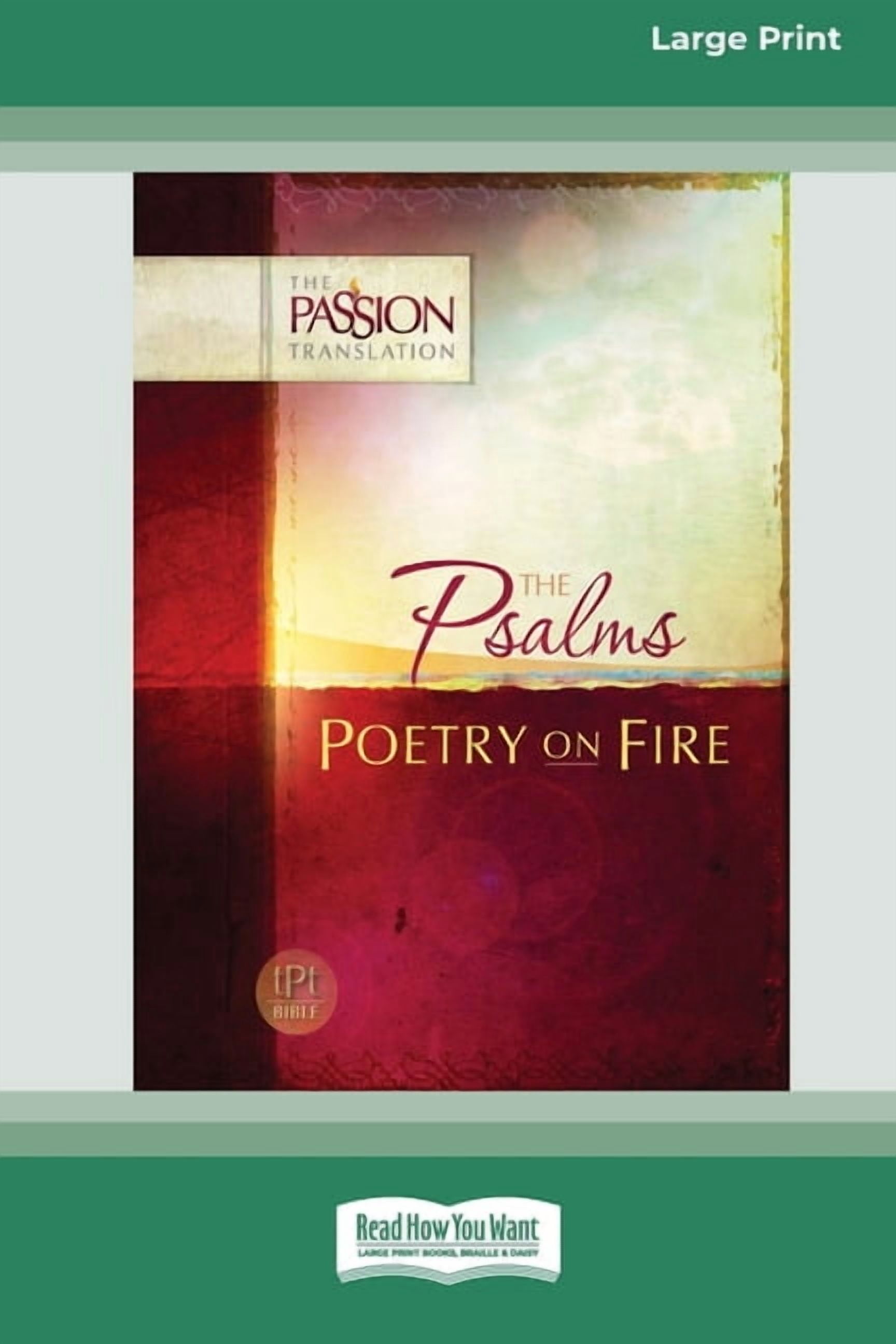 The Psalms: Poetry on Fire [Large Print 16 Pt Edition], (Paperback ...