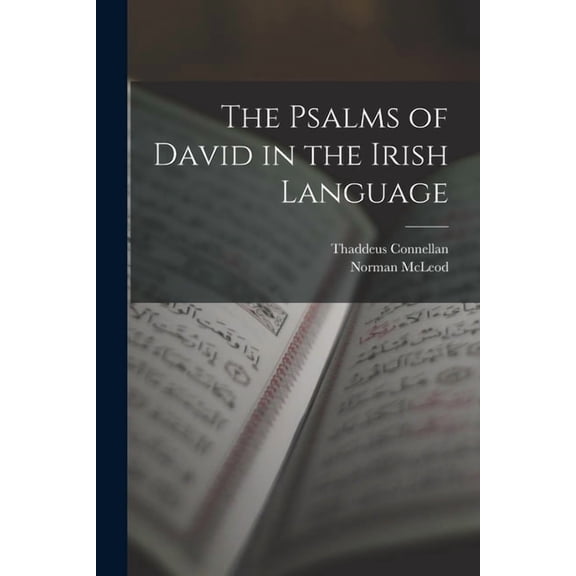 The Psalms of David in the Irish Language, (Paperback)