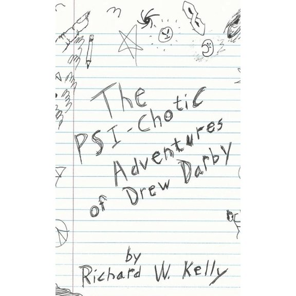 The Psi-Chotic Adventures of Drew Darby, (Paperback)