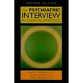 thumbnail image 1 of Pre-Owned The Psychiatric Interview in Clinical Practice (Edition 2) (Paperback), 1 of 1