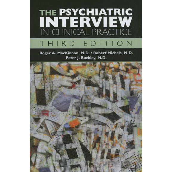 The Psychiatric Interview in Clinical Practice (Hardcover)