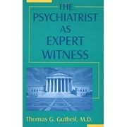 Pre-Owned The Psychiatrist As Expert Witness (Paperback) 0880487631 9780880487634