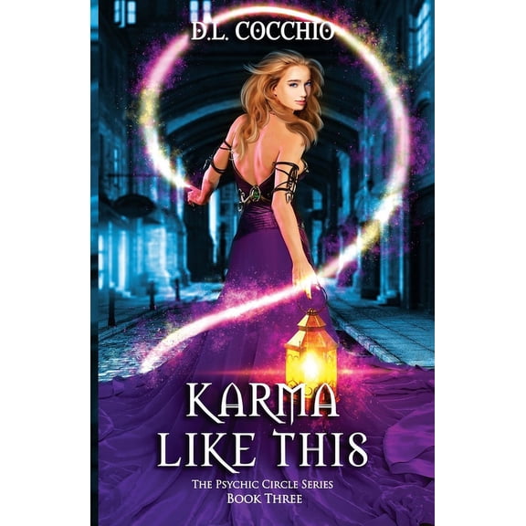 The Psychic Circle: Karma Like This: The Psychic Circle Series - Book 3 (Paperback)