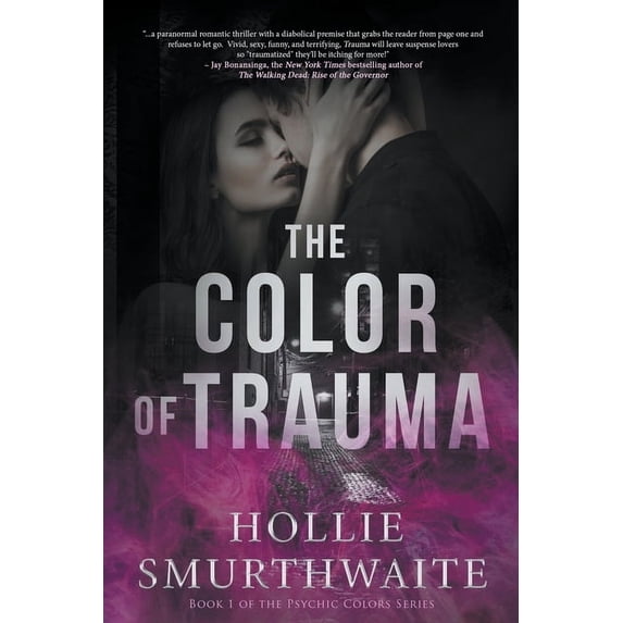 The Psychic Colors The Color of Trauma, Book 1, (Paperback)