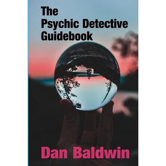 The Psychic Detective Guidebook, (Paperback)