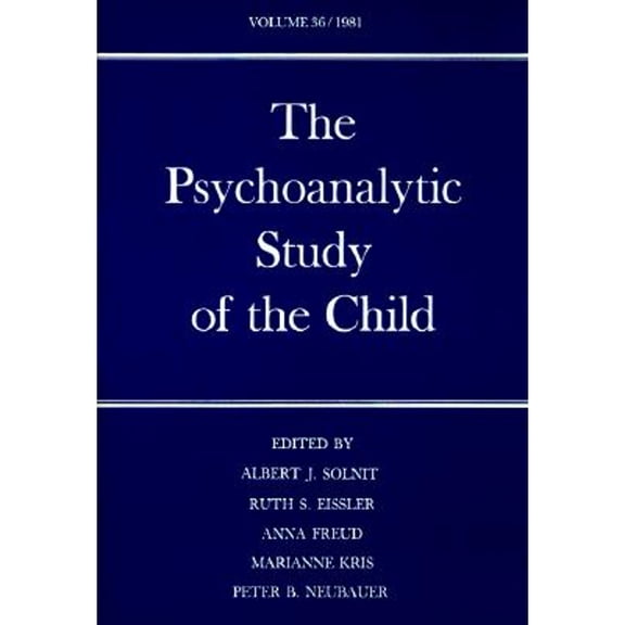 Pre-Owned The Psychoanalytic Study of the Child: Volume 36 (Hardcover 9780300027624) by Dr. Albert J Solnit, Dr. Peter B Neubauer, Anna Freud