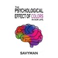 thumbnail image 1 of The Psychological Effect Of Colors In Our Life (Paperback), 1 of 1