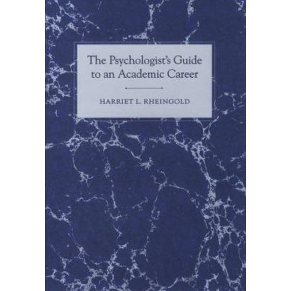 Pre-Owned The Psychologist's Guide to an Academic Career (Hardcover) 1557982279 9781557982278