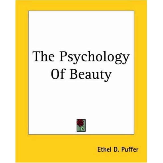 The Psychology Of Beauty Paperback 1419179314 9781419179310 Ethel D. Puffer