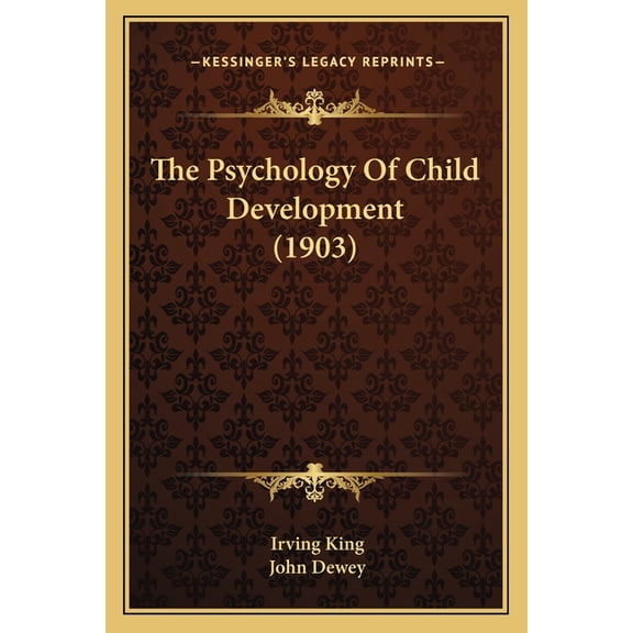 The Psychology Of Child Development (1903) (Paperback)