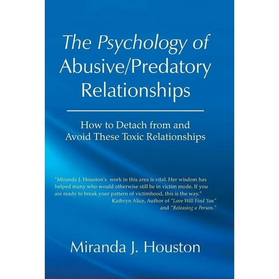 The Psychology of Abusive/Predatory Relationships (Hardcover)