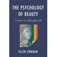 thumbnail image 1 of Psychology of Beauty: Creation of a Beautiful Self, (Paperback), 1 of 1