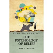 The Psychology of Belief, Paperback