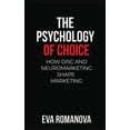 thumbnail image 1 of The Psychology of Choice: How DISC and Neuromarketing Shape Marketing, (Hardcover), 1 of 1