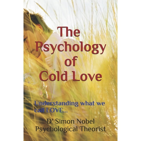 The Psychology of Cold Love, (Paperback)