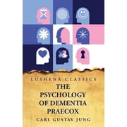 The Psychology of Dementia Praecox Paperback