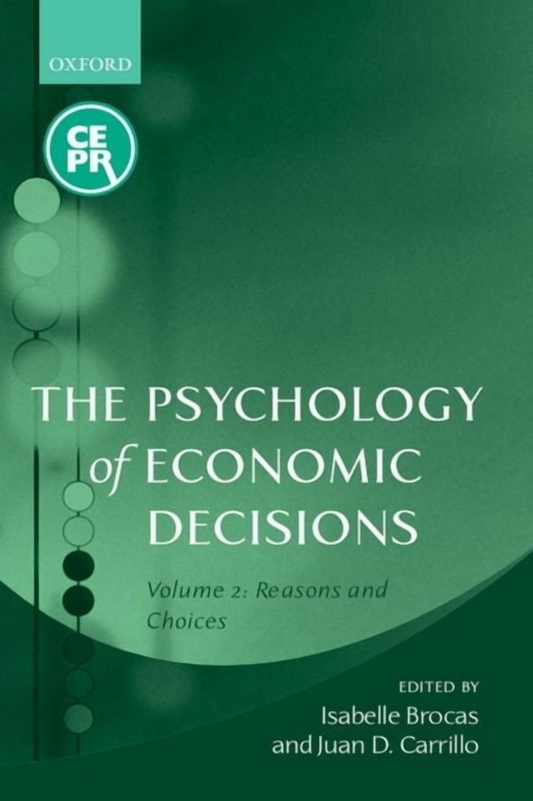 The Psychology of Economic Decisions: Volume 2: Reasons and Choices ...
