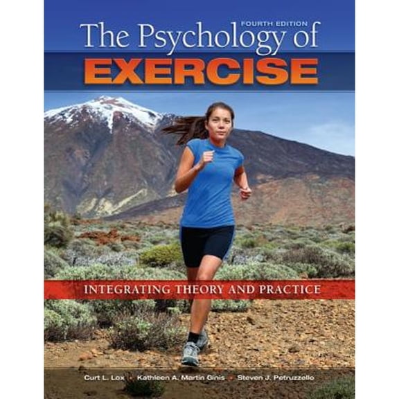 Pre-Owned The Psychology of Exercise: Integrating Theory and Practice (Paperback) 1621590062 9781621590064