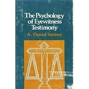 Pre-Owned The Psychology of Eyewitness Testimony (Hardcover) 9780029358603