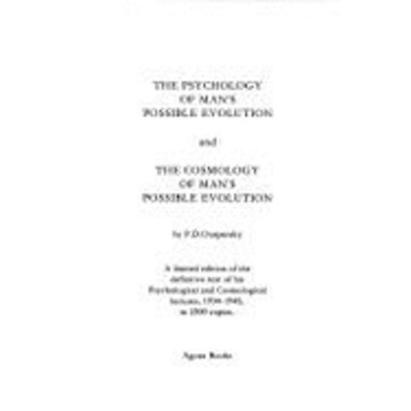 Pre-Owned The Psychology of Man's Possible Evolution and The cosmology of man's possible evolution Paperback