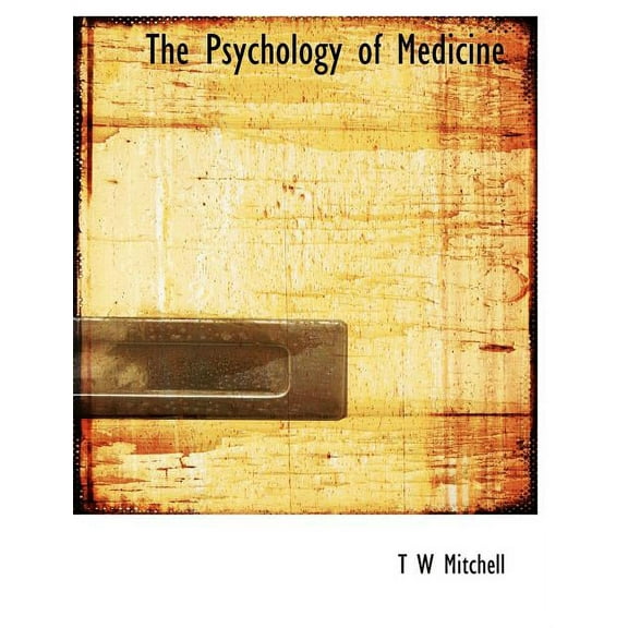 The Psychology of Medicine, (Paperback)