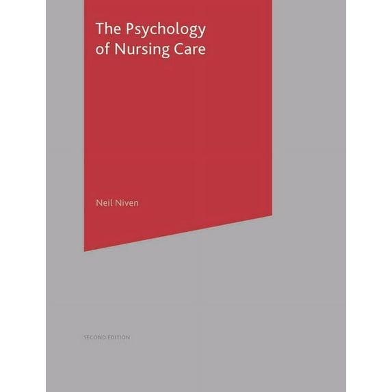 The Psychology of Nursing Care, (Paperback)