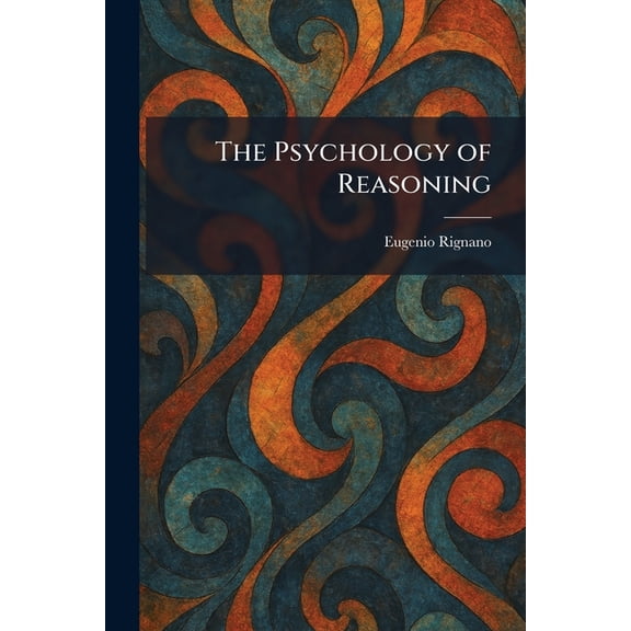 The Psychology of Reasoning, (Paperback)