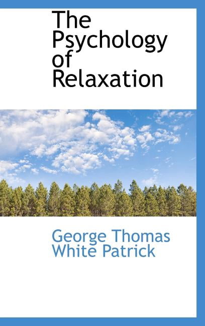 The Psychology of Relaxation Hardcover