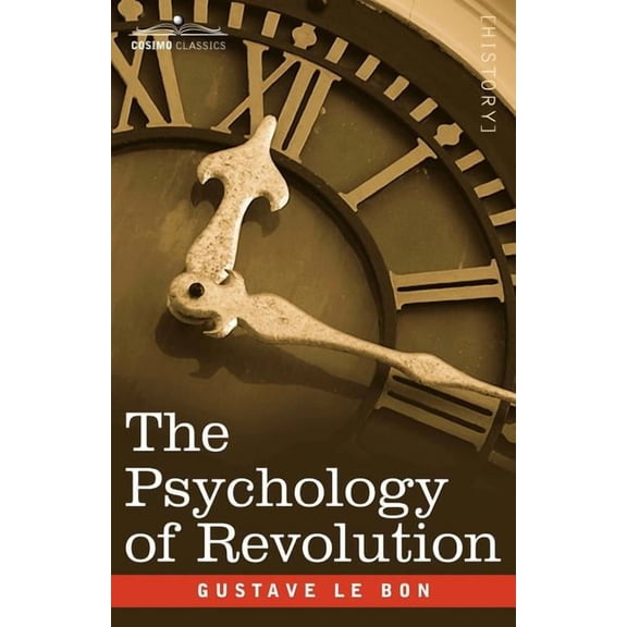 The Psychology of Revolution (Paperback)