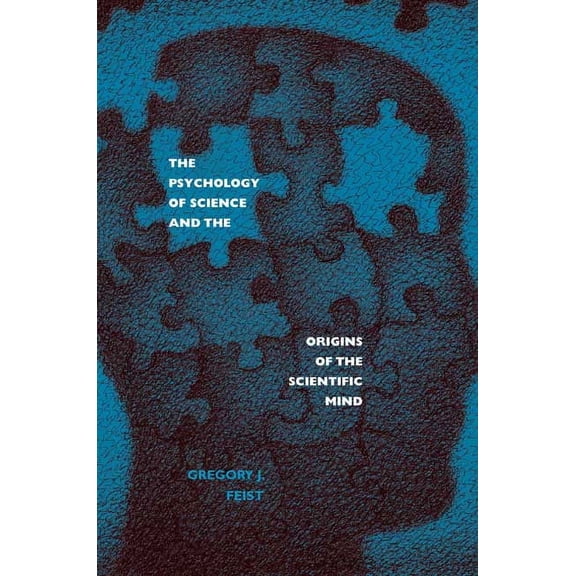 The Psychology of Science and the Origins of the Scientific Mind (Paperback)