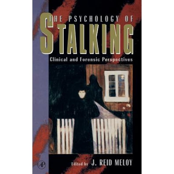 Pre-Owned The Psychology of Stalking: Clinical and Forensic Perspectives Hardcover