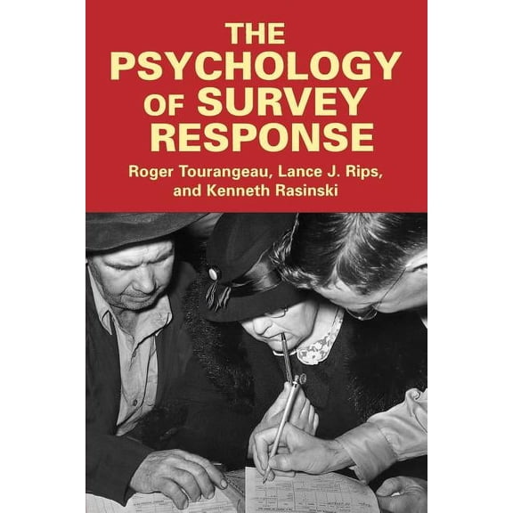 The Psychology of Survey Response, (Paperback)
