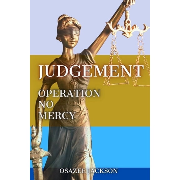 The Psychology of a Firebrand Intercesso Jugdement: Operation No Mercy, (Paperback)