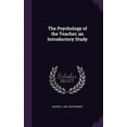 thumbnail image 1 of The Psychology of the Teacher; an Introductory Study (Hardcover), 1 of 1