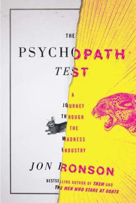 The Psychopath Test: A Journey Through the Madness Industry (Hardcover) by Jon Ronson