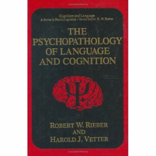 Pre-Owned The Psychopathology of Language and Cognition (Hardcover) 0306447576 9780306447570