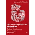 thumbnail image 1 of The Psychopolitics of Liberation: Political Consciousness from a Jungian Perspective, (Paperback), 1 of 1