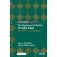 thumbnail image 1 of The Psychosocial Reality of Digital Travel: Being in Virtual Places, (Hardcover), 1 of 1