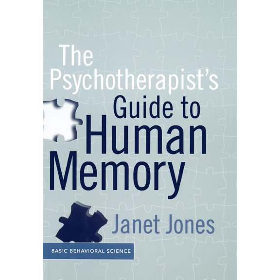 The Psychotherapist's Guide to Human Memory, (Hardcover)