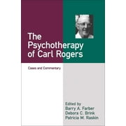 The Psychotherapy of Carl Rogers : Cases and Commentary (Paperback)