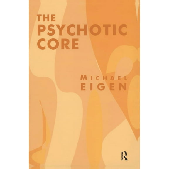 The Psychotic Core, (Hardcover)