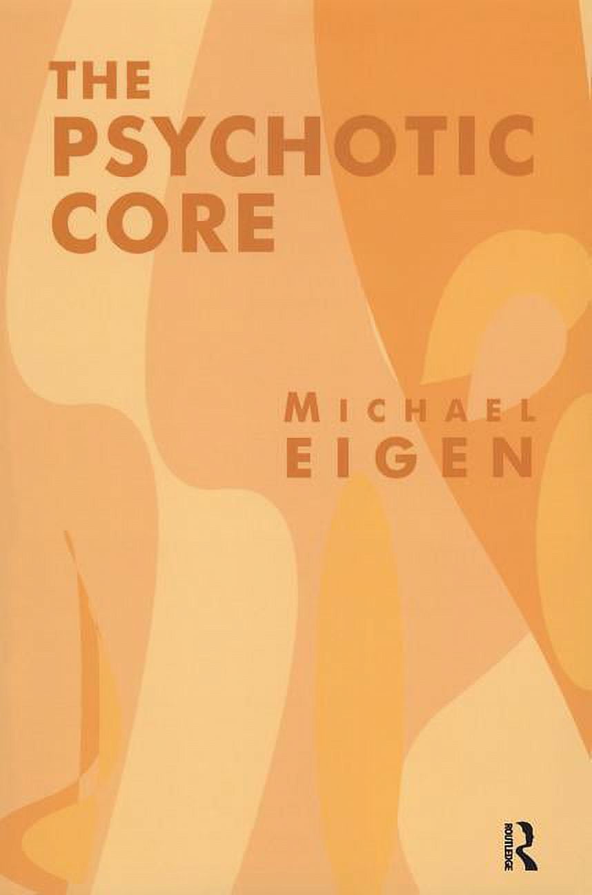 The Psychotic Core (Paperback) - Walmart.com