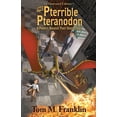 thumbnail image 1 of The Pterrible Pteranodon: A Powers Beyond Their Steam Illustrated Edition: The Illustrated Paperback Edition: The Illust, (Paperback), 1 of 1